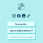 Mise en page imitant une page de liens, avec mon logo, des logos de réseaux sociaux et des blocs comme des boutons cliquables. En titre "Tu as un site mais tu utilises Linktree ? Le lien en bio et ses usages